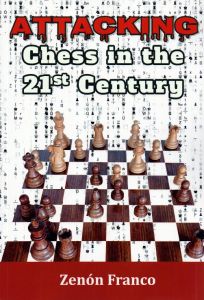 Attacking Chess in the 21st Century (pb)