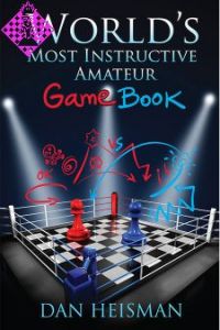 The World´s Most Instructive Amateur Game Book