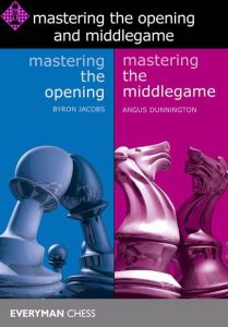 Mastering the Opening and Middlegame