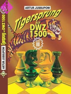 Tigersprung auf DWZ 1500 / Band II