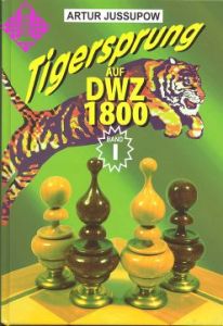 Tigersprung auf DWZ 1800 / Band I