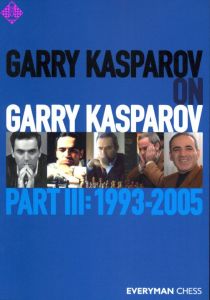 Garry Kasparov on Garry Kasparov 3 (pb)