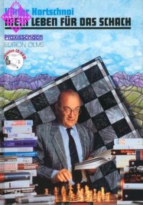 Mein Leben für das Schach - Eine Biographie