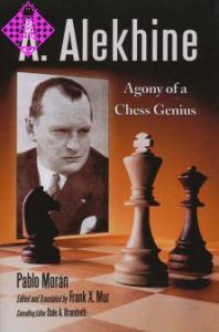Alekhine - Agony of a Chess Genius