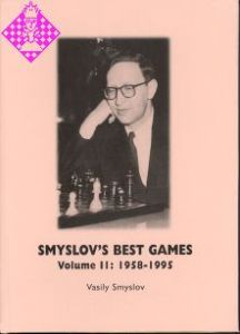 Smyslov's Best Games - Vol. II: 1958 - 1995
