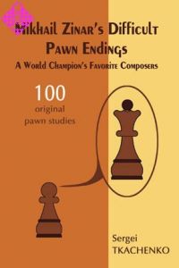 Mikhail Zinar's Difficult Pawn Endings