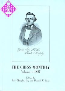 The Chess Monthly - Vol. I