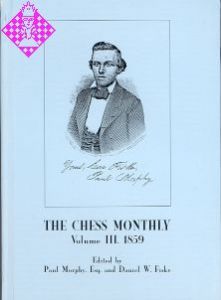 The Chess Monthly - Vol. III