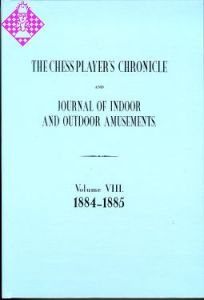 The Chess Player's Chronicle 1884-85