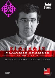 Vladimir Kramnik: My Path to the Top