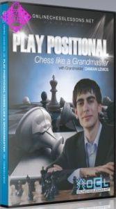 Play Positional Chess like a GM