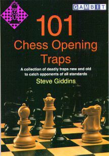 101 Chess Opening Traps: Giddins, Steve: 9781901983135