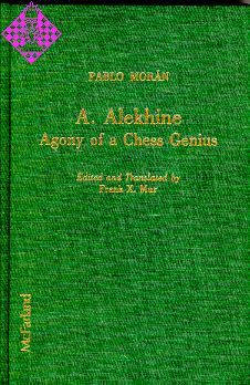 Alekhine - Agony of a Chess Genius - Schachversand Niggemann